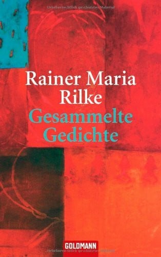 Rilke, Rainer Maria Gesammelte Gedichte