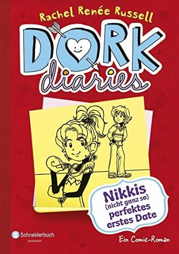 Russell, Rachel Renée DORK Diaries, Band 06: Nikkis (nicht ganz so) perfektes erstes Date: Nikkis (nicht ganz so) perfektes erstes Date | Lustiger Comic-Roman für alle Teenie-Mädchen ab 10