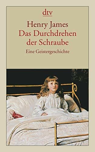 Nicol, Karl Ludwig Das Durchdrehen der Schraube: Eine Geistergeschichte (dtv Fortsetzungsnummer 12)