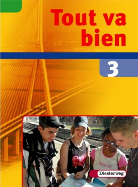Deichmann, Hella Tout va bien. Unterrichtswerk für den Französischunterricht, 2. Fremdsprache: Tout va bien: Schülerband 3: Unterrichtswerk für den Französischunterricht, 2. Fremdsprache / Schülerband 3