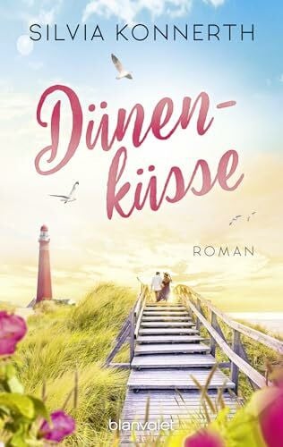 Konnerth, Silvia Dünenküsse: Roman
