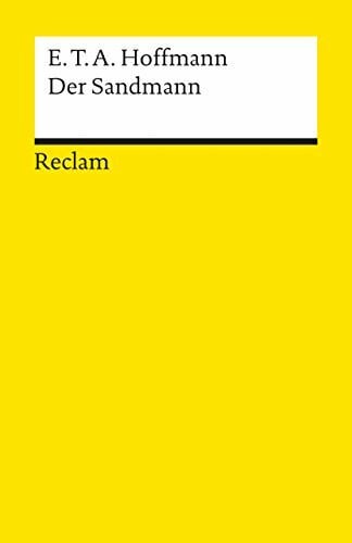 Drux, Rudolf Der Sandmann: Textausgabe mit Literaturhinweisen und Nachwort – Hoffmann, E. T. A. – Deutsch-Lektüre, Deutsche Klassiker der Literatur – 230 (Reclams Universal-Bibliothek)