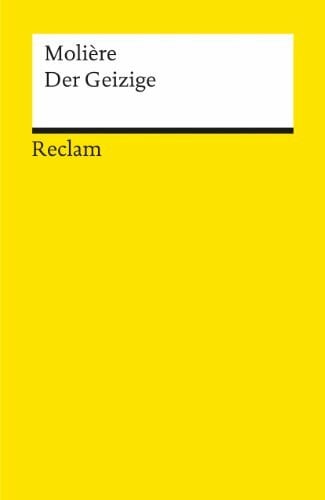 Stenzel, Hartmut Der Geizige: Komödie in fünf Aufzügen – Molière – französische Literatur in deutscher Übersetzung – 338 (Reclams Universal-Bibliothek)
