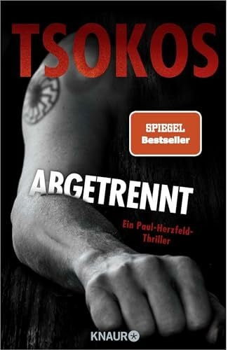 Tsokos, Prof. Dr. Michael Abgetrennt: Ein Paul-Herzfeld-Thriller | SPIEGEL Bestseller (Die Paul Herzfeld-Reihe, Band 3)