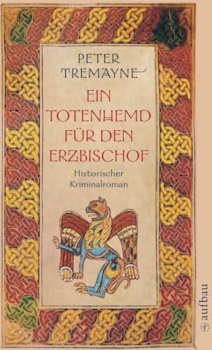 Erckenbrecht, Irmela Ein Totenhemd für den Erzbischof: Historischer Kriminalroman (Schwester Fidelma ermittelt, Band 2)