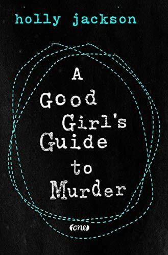 Schilasky, Sabine A Good Girl’s Guide to Murder: Ausgezeichnet mit dem British Book Award 2020