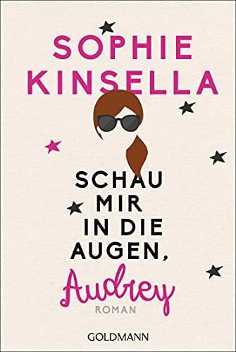 Kinsella, Sophie Schau mir in die Augen, Audrey: Roman
