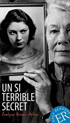 Brisou-Pellen, Évelyne Un si terrible secret: Französische Lektüre für das 3. und 4. Lernjahr (Easy Readers (Französisch))