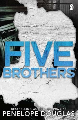 Douglas, Penelope Five Brothers: The addictive dark romance novel from the TikTok sensation and bestselling author