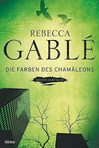 Gablé, Rebecca Die Farben des Chamäleons: Krimi