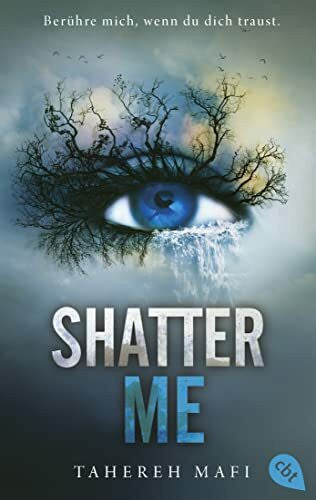 Henke, Mara Shatter Me: Der Nr. 1 #BookTok-YA-Bestseller: Auftakt der mitreißenden Romantasy-Reihe (Die Shatter-Me-Reihe, Band 1)