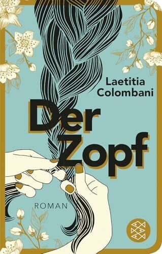 Marquardt, Claudia Der Zopf: Roman | Geschenkausgabe im Miniformat (Fischer Taschenbibliothek)