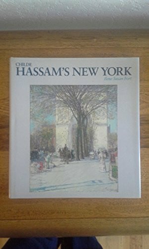 Fort, Ilene Susan Childe Hassam's New York (The Essential Paintings)