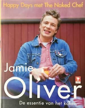 Jamie Oliver Happy Days met the Naked Chef