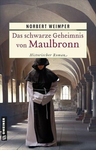 Weimper, Norbert Das schwarze Geheimnis von Maulbronn: Historischer Roman (Bruder Anselm)