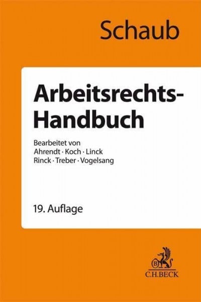 Vogelsang, Hinrich Arbeitsrechts-Handbuch: Systematische Darstellung und Nachschlagewerk für die Praxis