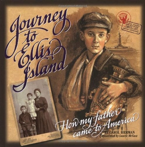 Bierman, Carol Journey to Ellis Island: How My Father Came to America