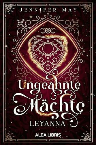 May, Jennifer Leyanna: Ungeahnte Mächte