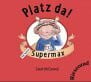 Naoura, Salah PLatz da! Hier kommt Supermax