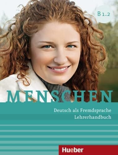 Mantel, Michael Menschen B1.2: Deutsch als Fremdsprache / Lehrerhandbuch