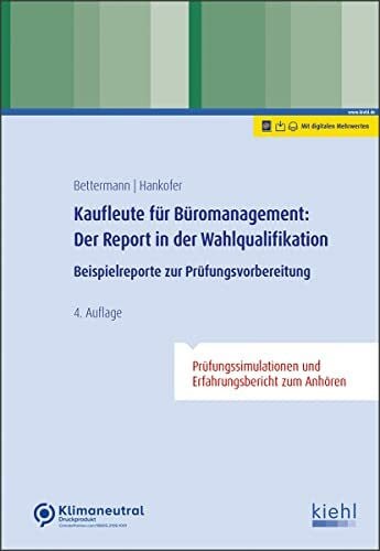 Hankofer, Sina Dorothea Kaufleute für Büromanagement: Der Report in der Wahlqualifikation: Beispielreporte zur Prüfungsvorbereitung