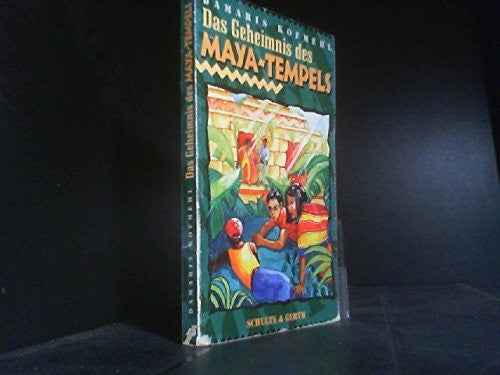 Damaris Kofmehl Das Geheimnis des Maya-Tempels
