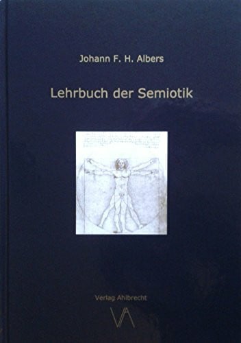 Albers, Johann Friedrich Hermann Lehrbuch der Semiotik
