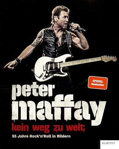 Maffay, Peter Peter Maffay. Kein Weg zu weit.: 55 Jahre Rock'n'Roll in Bildern
