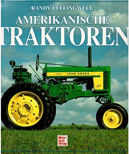 Leffingwell, Randy Amerikanische Traktoren