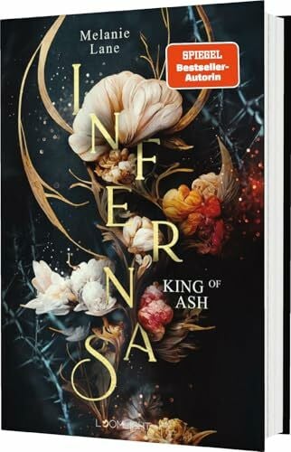 Lane, Melanie Infernas 1: King of Ash: Spicy New Adult Romantasy – BookTok Dämonenfantasy (1)