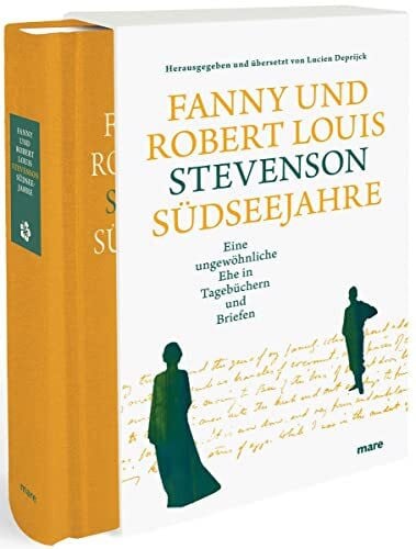 Deprijck, Lucien Südseejahre: Eine ungewöhnliche Ehe in Tagebüchern und Briefen (mare-Klassiker)