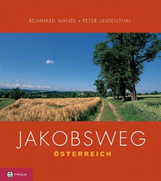 Mandl, Reinhard Jakobsweg Österreich