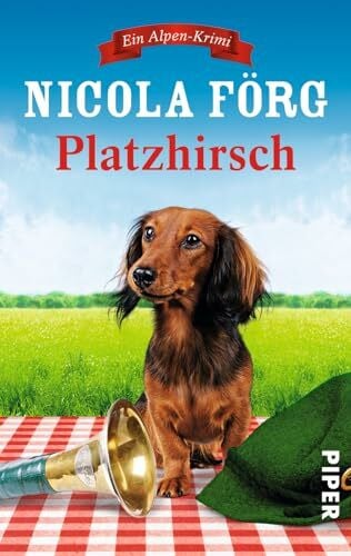 Förg, Nicola Platzhirsch (Alpen-Krimis 5): Ein Alpen-Krimi (Alpen-Krimis: Irmi Mangold und Kathi Reindl ermitteln, Band 5)