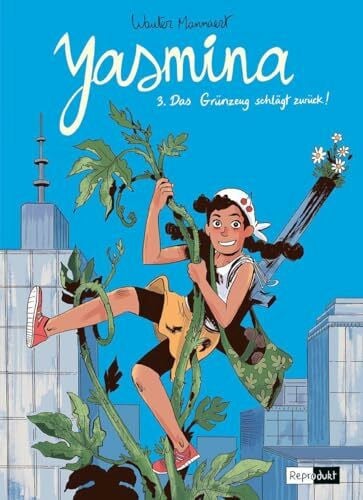 Herzberg, Katrin Yasmina 3: Das Grünzeug schlägt zurück