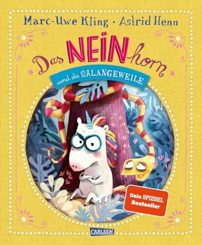 Henn, Astrid Das NEINhorn und die SchLANGEWEILE
