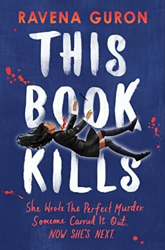 Guron, Ravena This Book Kills: the bestselling new YA thriller of 2023