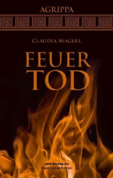 Magerl, Claudia Feuertod: Agrippa