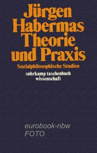 HABERMAS, Jürgen Suhrkamp Taschenbuch Wissenschaft Nr. 243: Theorie und Praxis