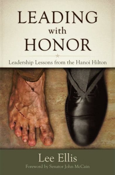 McCain, John Leading with Honor: Leadership Lessons from the Hanoi Hilton