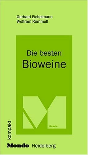 Römmelt, Wolfram Die besten Bio-Weine