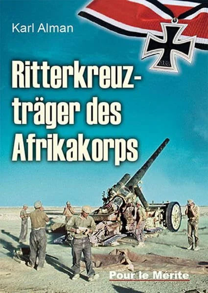 Alman, Karl Ritterkreuzträger des Afrikakorps