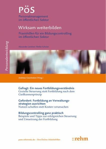 Scholer, Stefan Wirksam weiterbilden: Praxishilfen für ein Bildungscontrolling im öffentlichen Sektor (PöS - Personalmanagement im öffentlichen Sektor)