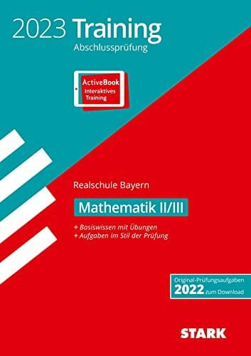 STARK Training Abschlussprüfung Realschule 2023 - Mathematik II/III - Bayern (STARK-Verlag - Abschlussprüfungen)