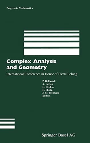Trepreau, J.-M. Complex Analysis and Geometry: International Conference in Honor of Pierre Lelong (Progress in Mathematics)
