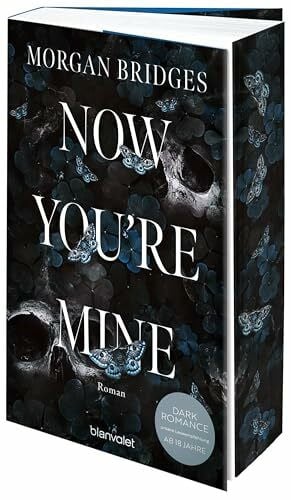 Flegler, Leena Now You're Mine: Roman - Fesselnd, düster, verführerisch: Der Dark-Romance-Hype endlich auf Deutsch – mit Farbschnitt in limitierter Auflage! (Possessing Her, Band 2)