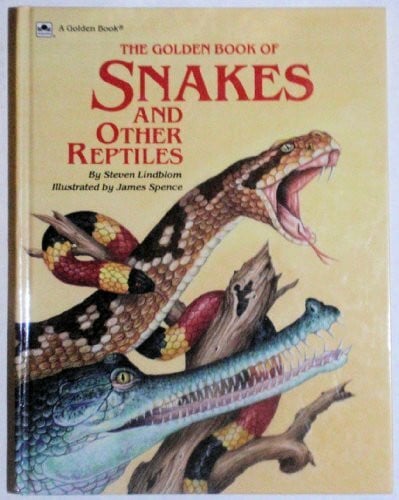 Spence, James The Golden Book of Snakes and Other Reptiles