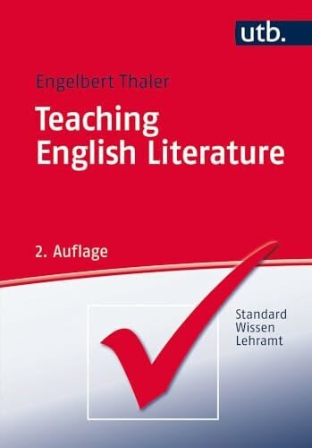 Engelbert Thaler Teaching English Literature (StandardWissen Lehramt)