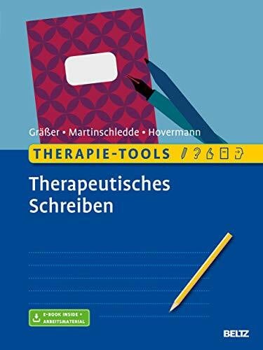 Hovermann jun., Eike Therapie-Tools Therapeutisches Schreiben: Mit E-Book inside und Arbeitsmaterial (Beltz Therapie-Tools)