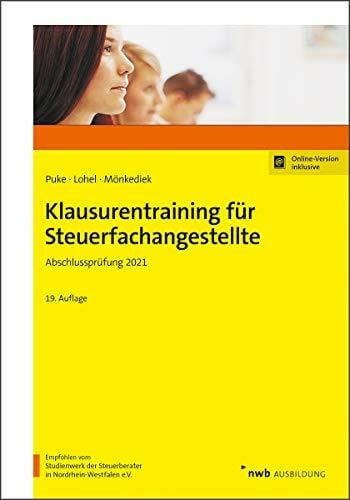 Mönkediek, Peter Klausurentraining für Steuerfachangestellte: Abschlussprüfung 2021