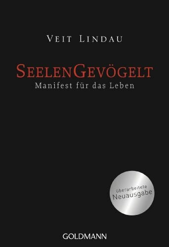 Lindau, Veit Seelengevögelt: Manifest für das Leben